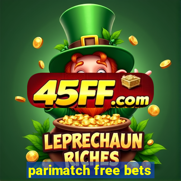 parimatch free bets